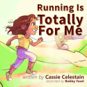Running Is Totally For Me- Soft Cover